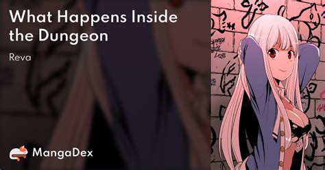 Read What Happens Inside the Dungeon Ch. . What happens inside the dungeon mangadex